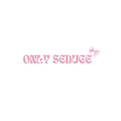 Only Seduce